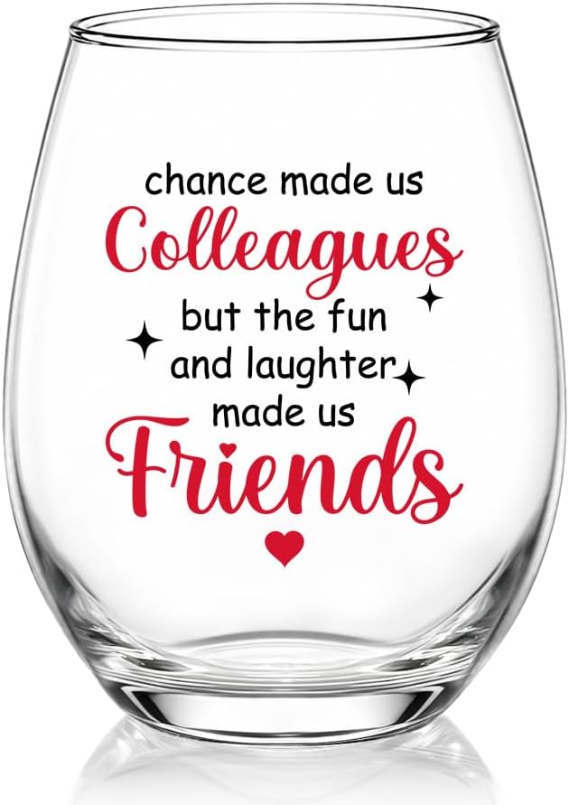Chance Made Us Colleagues But Fun and Laughter Made Us Friends Stemless Wine Glass, Coworker Glassware Gifts for Men Women, Colleagues Wine Glass for Office Party Farewell Birthday Christmas