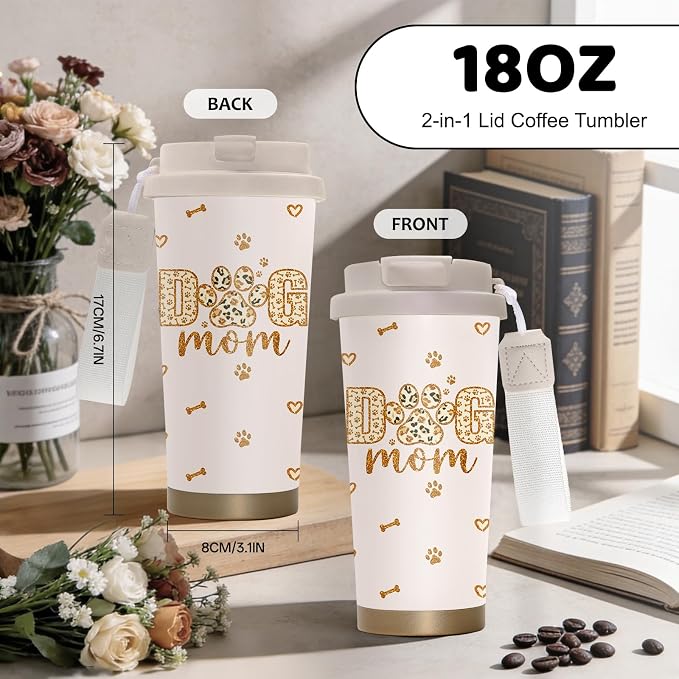 Dog Mom Tumbler Stainless Steel 2-in-1 Lid Coffee Tumbler 18 oz Dogs Lovers Insulated Travel Coffee Mug Dog Mom Gift Water Bottle for Women Girls Birthday Christmas