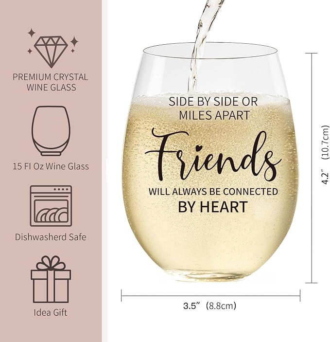 Friendship Gifts for Women – 15oz Crystal Wine Glass, Dishwasher washable | With “Side by Side or Miles Apart Friends will Always be Connected by Heart” Quote, llong distance gifts