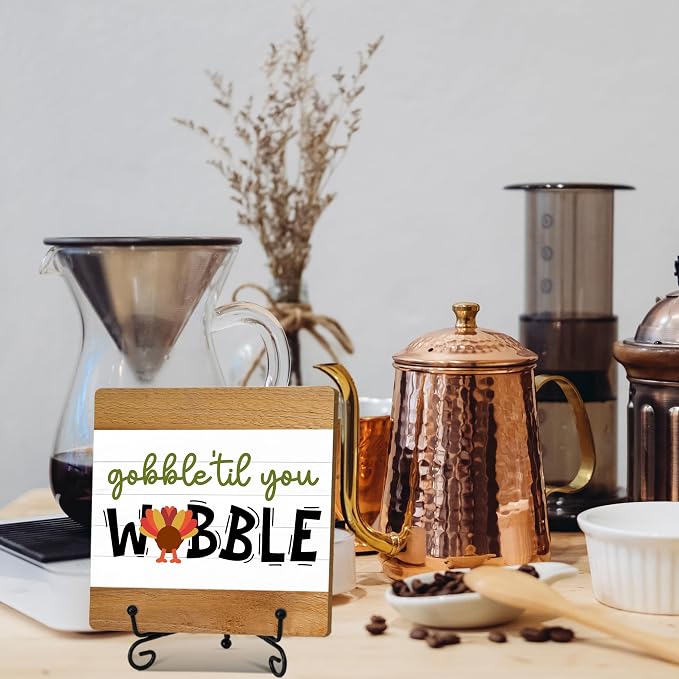 Fall Home Decor Indoor, Gobble Til You Wobble Thanksgiving Table Decor | 5"x5" Wood Plaque Gifts with Stand for Farmhouse Living Room Bathroom Kitchen Decoration - A08