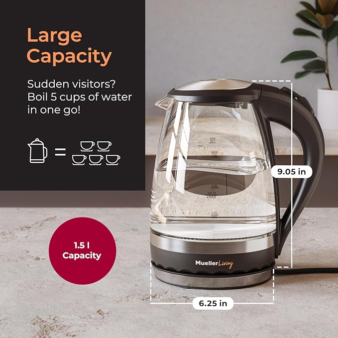 MuellerLiving Glass Kettle 1.5L 1500W LED Light Electric Tea Kettle Automatic Shut-Off with SpeedBoil Tech and Boil-Dry Protection | 1.5L | 1500W | LED Light | Automatic Shut-Off | SpeedBoil Tech | Boil-Dry Protection
